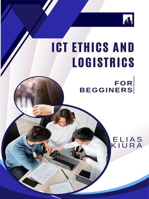 cover image of Ict Ethics and Logistics